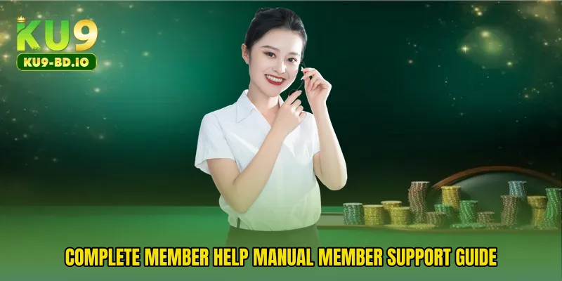 Complete Member Help Manual member support guide