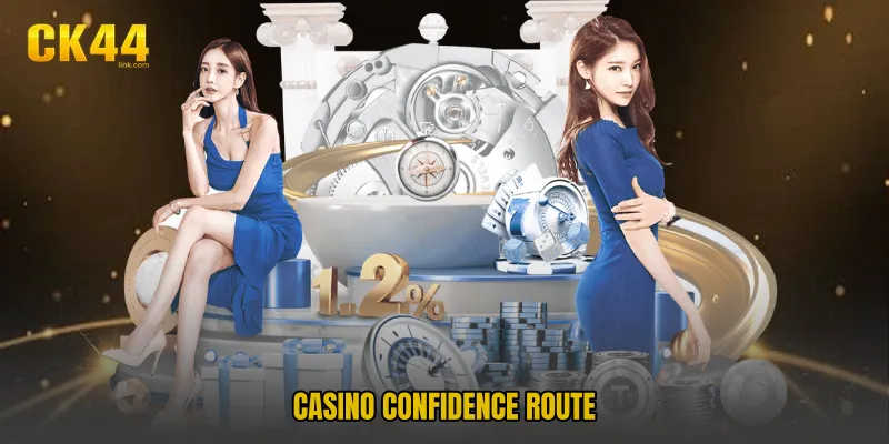 Casino confidence route