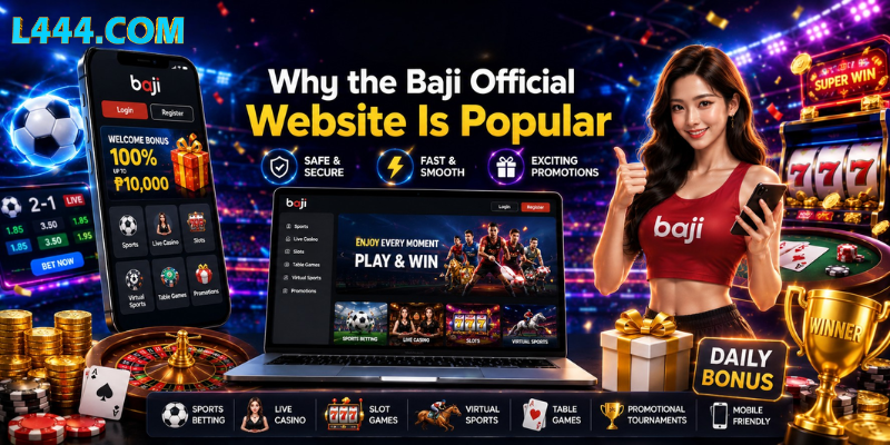 Why the Baji Official Website Is Popular